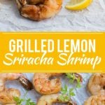 This recipe for lemon sriracha shrimp is large succulent shrimp in a flavorful marinade, threaded onto skewers and grilled to perfection. It's my family's favorite shrimp recipe! Ad