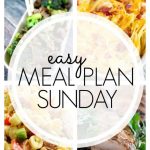 Easy Meal Plan Sunday - Week 58