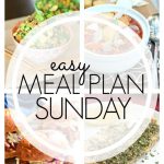 Easy Meal Plan Sunday - Week 64