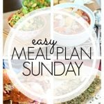 Easy Meal Plan Sunday - Week 64