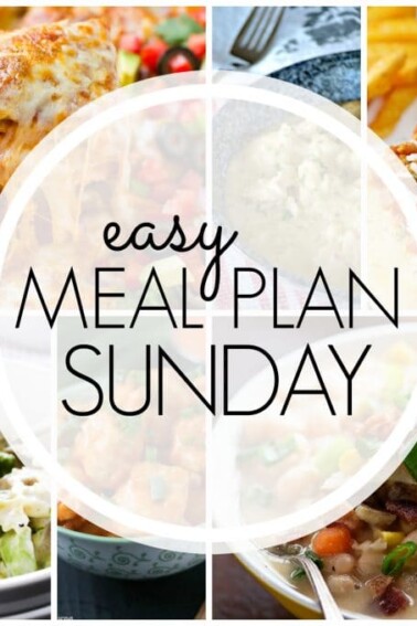 Easy Meal Plan Sunday - Week 75