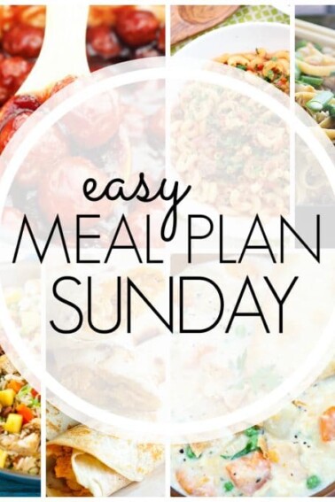 Easy Meal Plan Sunday - Week 73