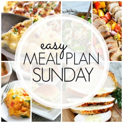 Easy Meal Plan Sunday – Week 74