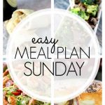 Easy Meal Plan Sunday - Week 77