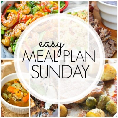 Easy Meal Plan Sunday – Week 76