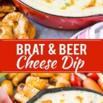 This Wisconsin Brat & Beer Cheese Dip is creamy, cheesy and loaded with bratwurst. It's a hearty appetizer that's perfect for game day entertaining! AD