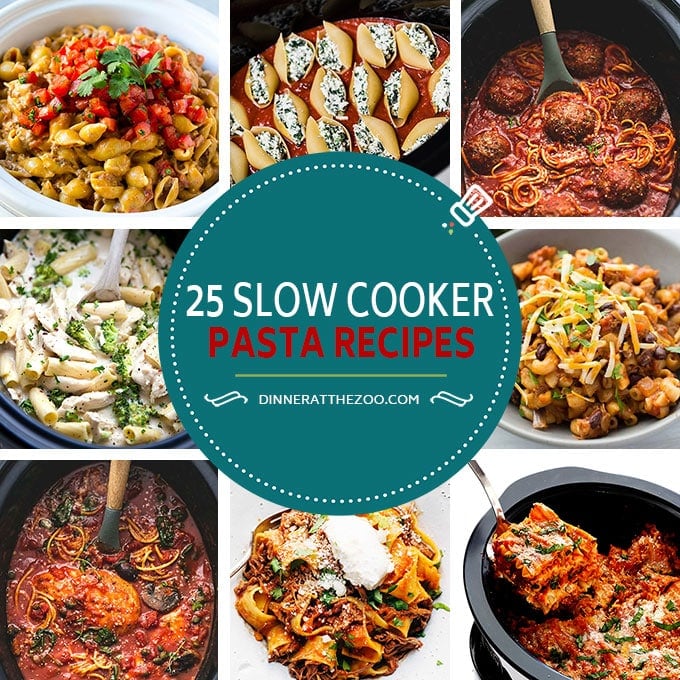 25 Scrumptious Slow Cooker Pasta Recipes - Dinner at the Zoo