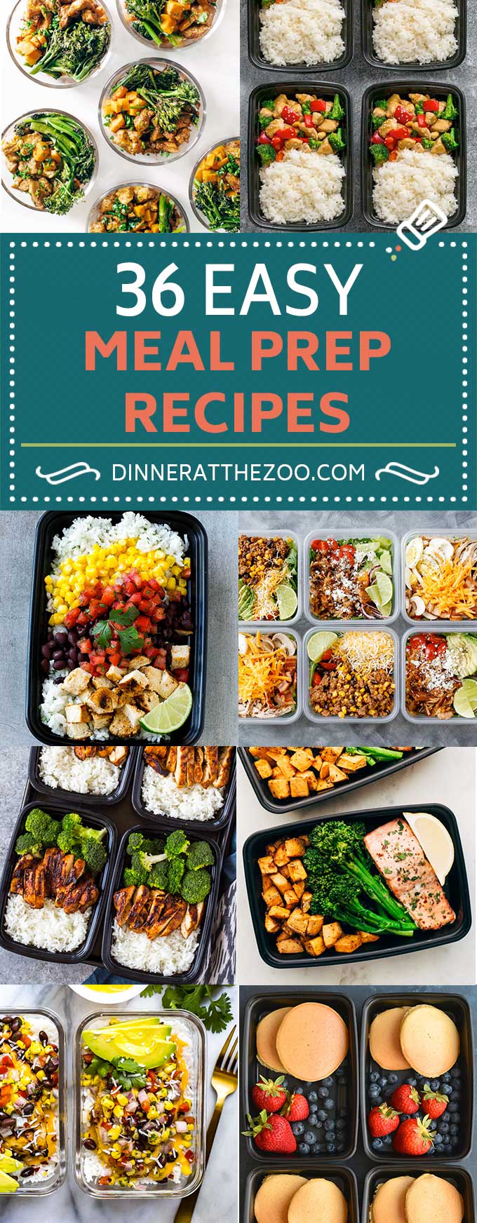 36 Easy Meal Prep Recipes - Dinner at the Zoo