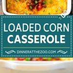 Loaded Corn Casserole Recipe | Easy Corn Casserole | Bacon Corn Casserole | Corn Pudding #corn #casserole #bacon #cheese #sidedish #thanksgiving #dinner #dinneratthezoo