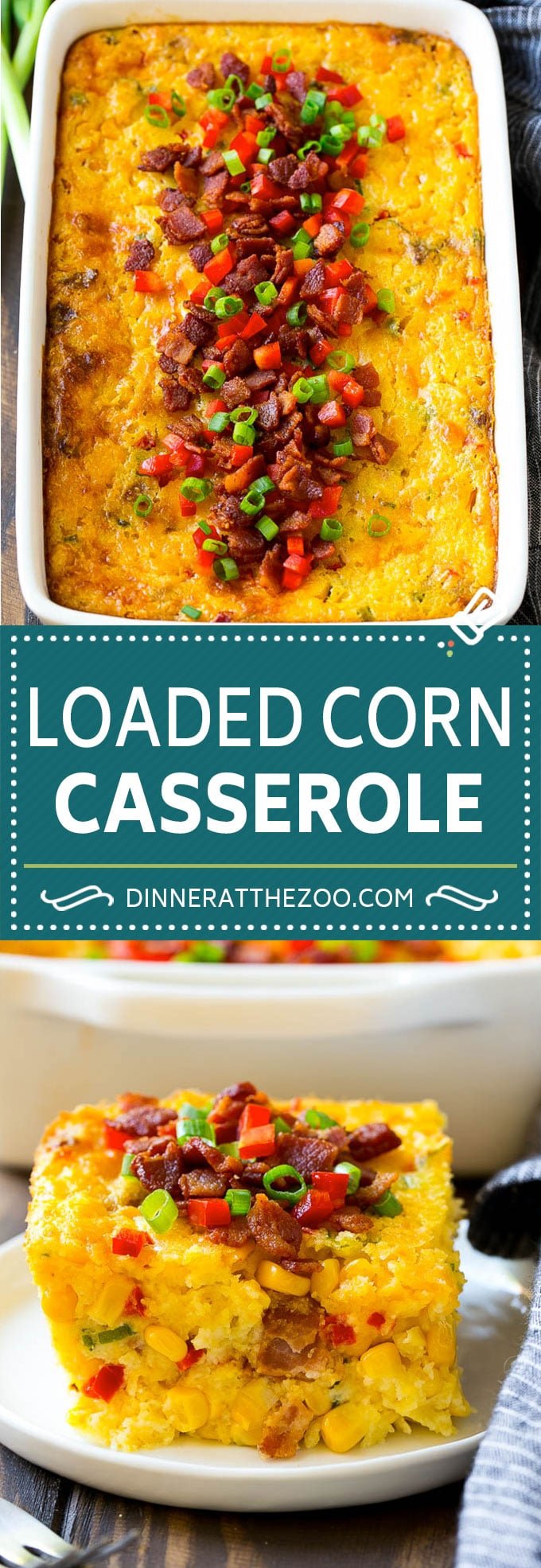 Loaded Corn Casserole Recipe | Easy Corn Casserole | Bacon Corn Casserole | Corn Pudding #corn #casserole #bacon #cheese #sidedish #thanksgiving #dinner #dinneratthezoo
