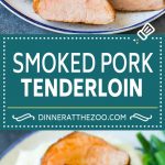 Smoked Pork Tenderloin Recipe | Smoked Pork Loin | BBQ Pork #pork #tenderloin #smoker #dinner #dinneratthezoo