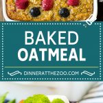 Baked Oatmeal Recipe | Meal Prep | Healthy Oatmeal #oatmeal #casserole #breakfast #brunch #dinneratthezoo #mealprep