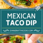 Taco Dip Recipe | Mexican Dip #tacos #dip #appetizer #mexicanfood #cheese #dinneratthezoo