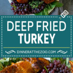 This deep fried turkey is brined in a mixture of herbs and citrus, then fried to golden brown perfection.