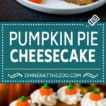 Pumpkin Pie Cheesecake Recipe | Pumpkin Cheesecake #cake #cheesecake #pumpkin #fall #thanksgiving #dessert #dinneratthezoo