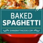 Baked Spaghetti Recipe | Baked Pasta #spaghetti #pasta #cheese #casserole #beef #sausage #dinner #dinneratthezoo
