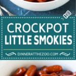 These little smokies are cocktail sausages simmered in the crockpot in a sweet and savory barbecue sauce. 