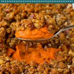 This sweet potato souffle is a creamy blend of sweet potatoes and spices topped with a brown sugar and pecan streusel.