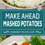 These make ahead mashed potatoes are Russet potatoes that are boiled until tender, then combined with butter, garlic, cream cheese and seasonings to make the ultimate side dish.