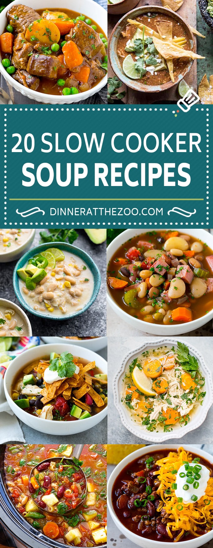 20 Slow Cooker Soup Recipes - Dinner at the Zoo