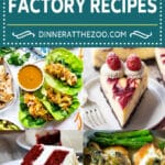A group of delicious Cheesecake Factory recipes such as Thai lettuce wraps, Hersey Bar Cheesecake and white chocolate raspberry cheesecake.